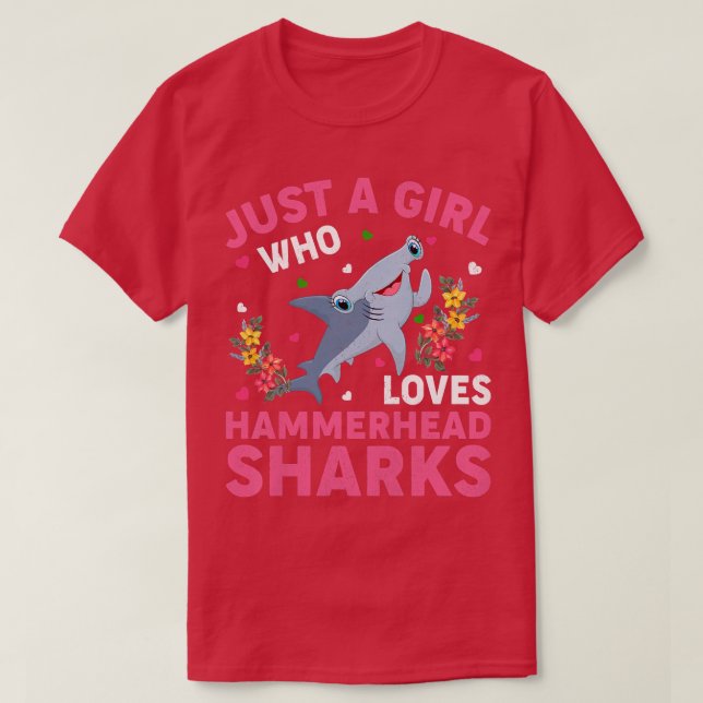 Camiseta Shark Fish Lover Just A Girl Who Loves Hammerhead  (Diseño del anverso)