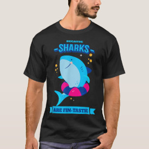 Camiseta Shark Sayings Kids Because Sharks Are FinTastic