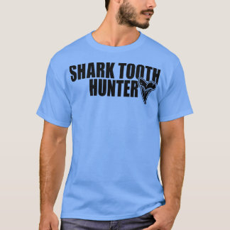 Camiseta Shark Teeth Hunter Shark Teeth Collector Paleontol