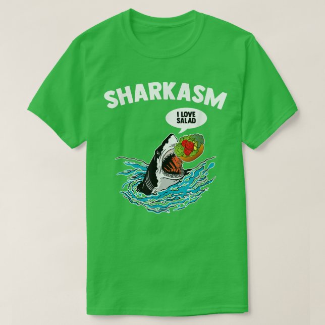Camiseta Sharkasm I Love Salad Meme Humorístico Vegetariano (Diseño del anverso)