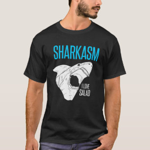 Camiseta Sharkasm I Love Salad Sarcastic Shark