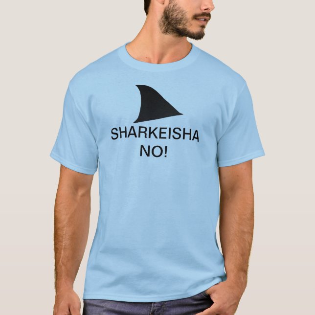 CAMISETA ¡SHARKEISHA NO!!! (Anverso)