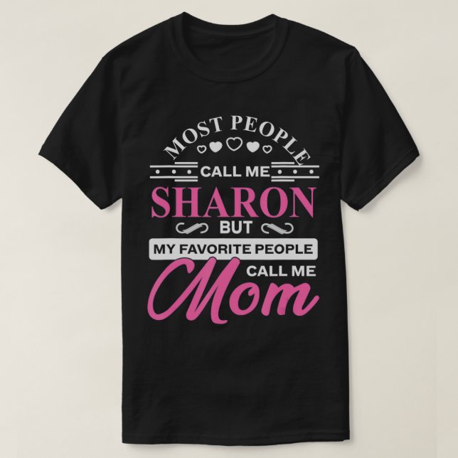 Camiseta Sharon Gift Nombre Funny Día de la Madre Personali (Diseño del anverso)