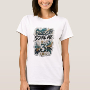 Camiseta Sharp Gold NO ME DAS MIEDO TENGO 3 HIJOS
