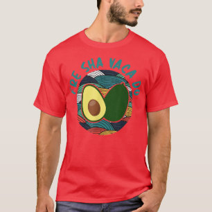 Camiseta Shavacado Libre, Aguacate Fresco Para Hombres Muje