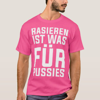 Camiseta Shave Es Qué Para Pussies Graciosa Barba Hipster 1