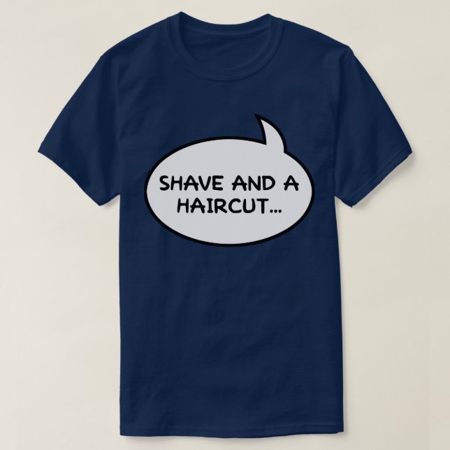 Camiseta Shave y a Haircut Dos Bits de doble cara (Diseño del anverso)