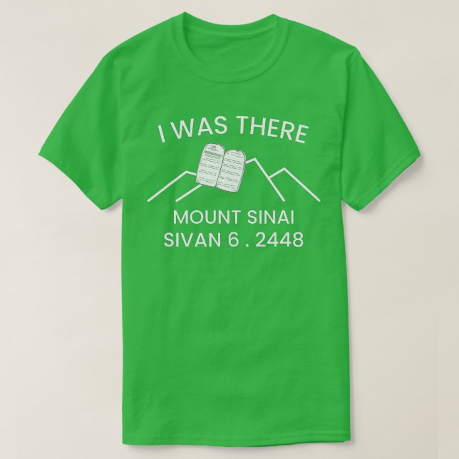 Camiseta Shavuot Matan orah Yo estuve aquí Monte Sinai 10 c (Diseño del anverso)