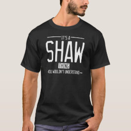 Camiseta Shaw graciosa familia de los apellidos