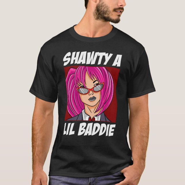 Camiseta Shawty a Lil Baddie (Anverso)