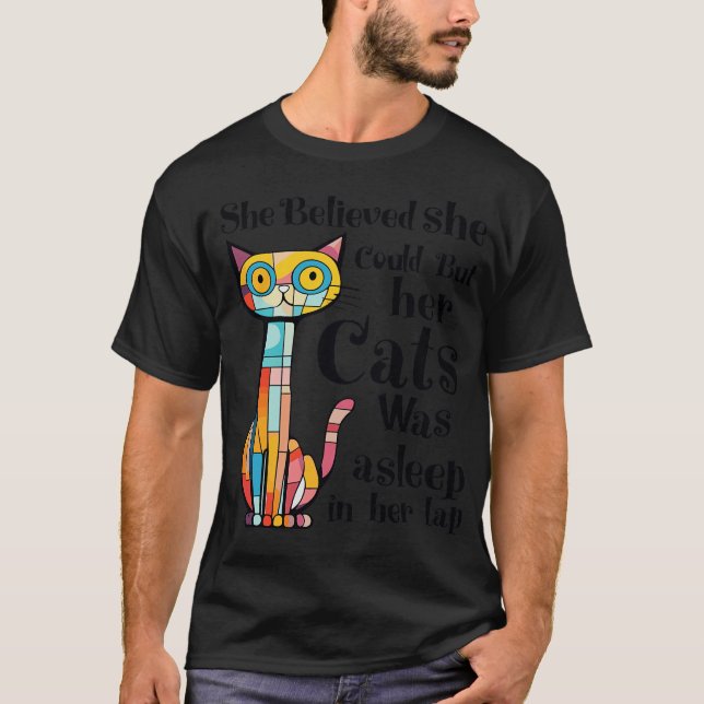 Camiseta she believed she could but her cat was asleep in h (Anverso)