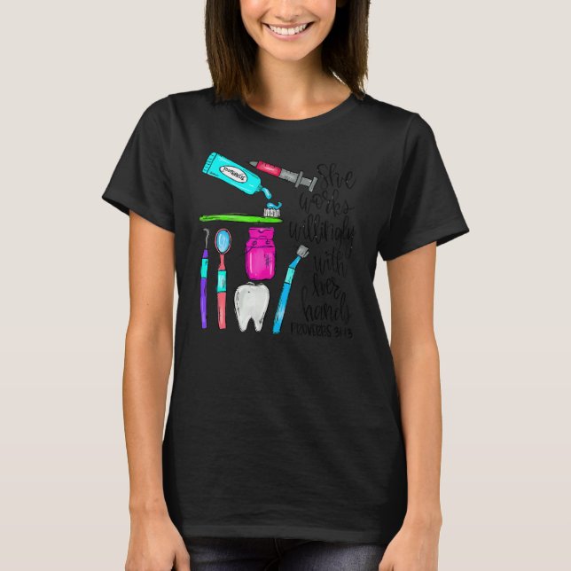 Camiseta She Works Willingly With Her Hands  Dental Christm (Anverso)