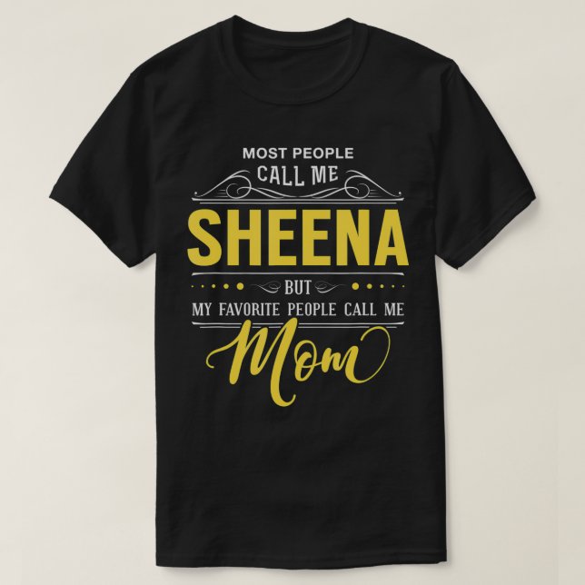 Camiseta Sheena Nombre Mi Gente Favorita Me Llama Mamá (Diseño del anverso)