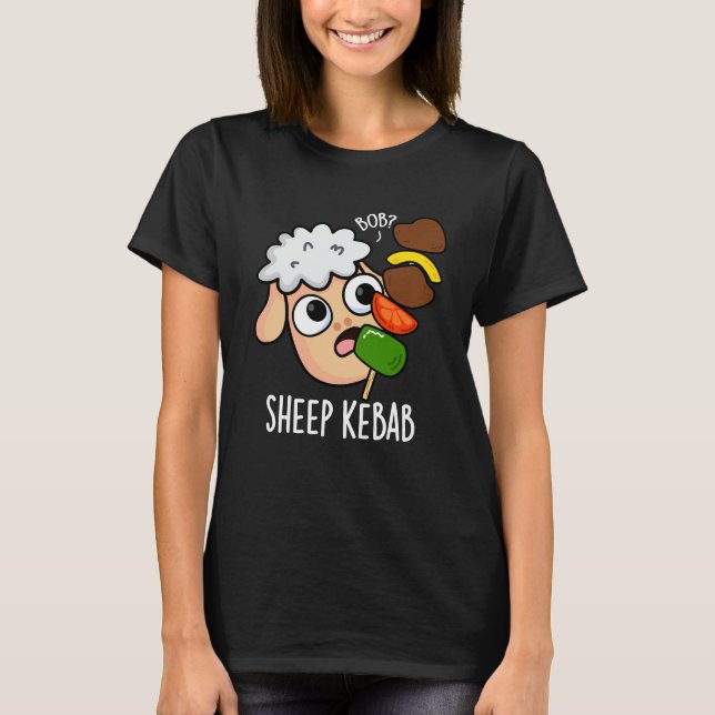 Camiseta Sheep Kebab Funny Shish Kebab Pun Dark BG (Anverso)