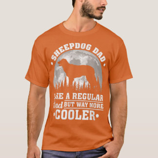 Camiseta Sheepdog Dad Like A Regular Dad Funny Sheepdog Fat