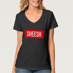Camiseta Sheesh Funny Rap Meme Swag Dice