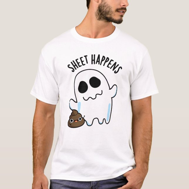 Camiseta Sheet Happens Funny Ghost Pun (Anverso)