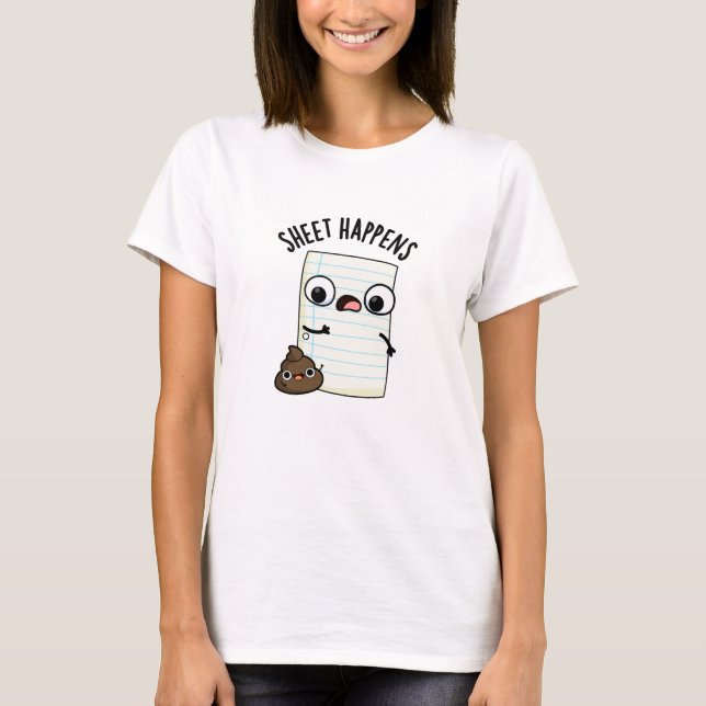 Camiseta Sheet Happens Funny Paper Pun (Anverso)