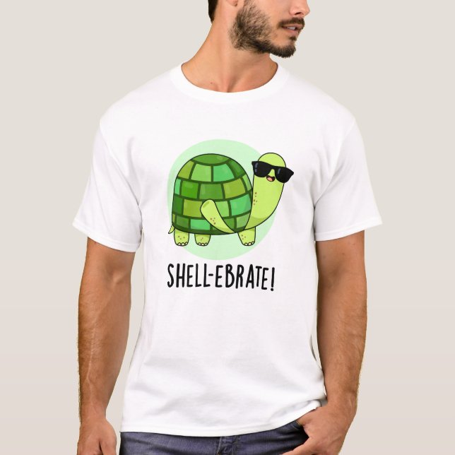 Camiseta Shell-ebrate Funny Tortoise Animal Pun (Anverso)