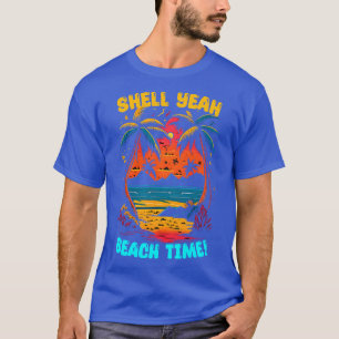 Camiseta Shell Yeah Beach Time Summer Beach lover Funny