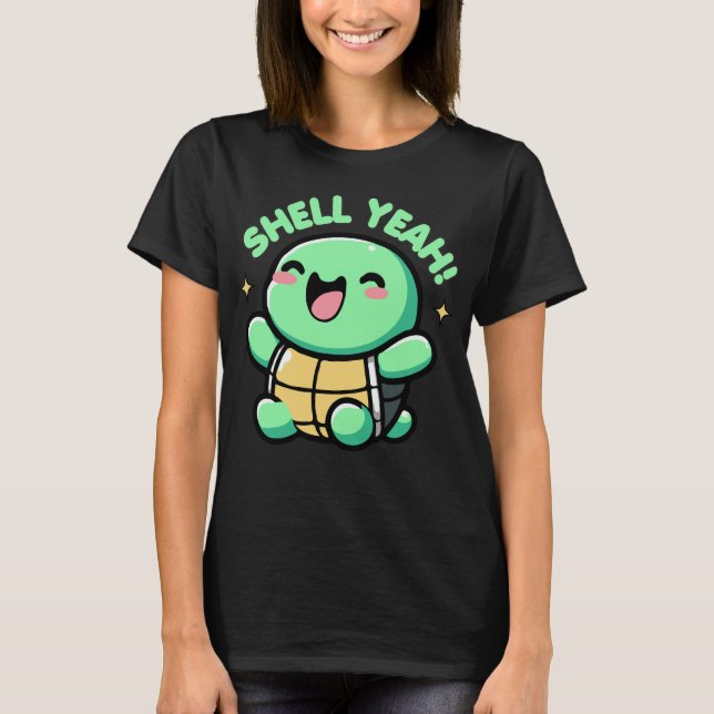 Camiseta Shell Yeah Cute Turte Lover Pun Funny (Anverso)