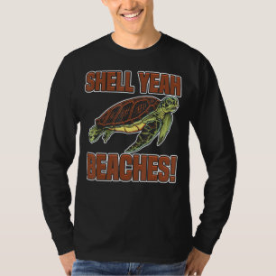 Camiseta Shell Yeah Cute Turte Marine Animal Tortoise Se