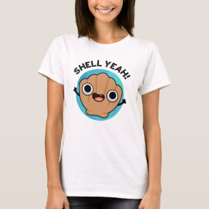 Camiseta Shell Yeah Funny Seashell Pun