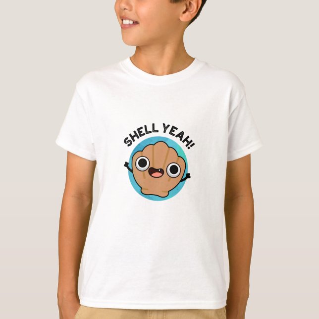 Camiseta Shell Yeah Funny Seashell Pun (Anverso)