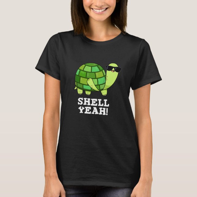 Camiseta Shell Yeah Funny Tortoise Pun Dark BG (Anverso)