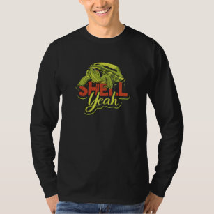 Camiseta Shell Yeah - Tortuga Cuta y Amante de tortuga mari