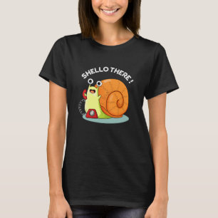 Camiseta Shello Allí Funny Snail Hello Pun Dark BG