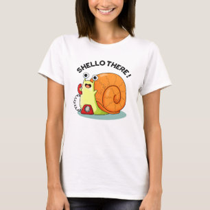 Camiseta Shello There Funny Snail Hello Pun