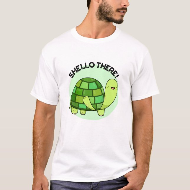 Camiseta Shello There Funny Tortoise Pun (Anverso)