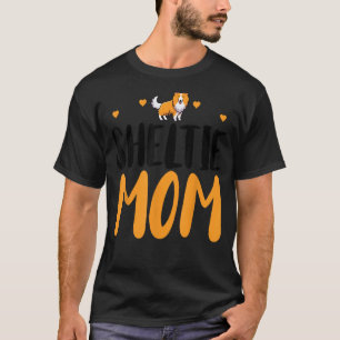 Camiseta Sheltie Mom Funny Shetland Sheepdog Owner Dog Mom