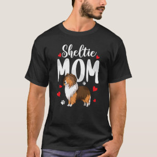 Camiseta Sheltie Mom Shetland Sheepdog Dueño Perro Madre Wo