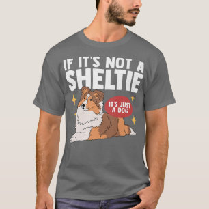 Camiseta Sheltie Perro Dueño de Perro Shetland Sheepdog She