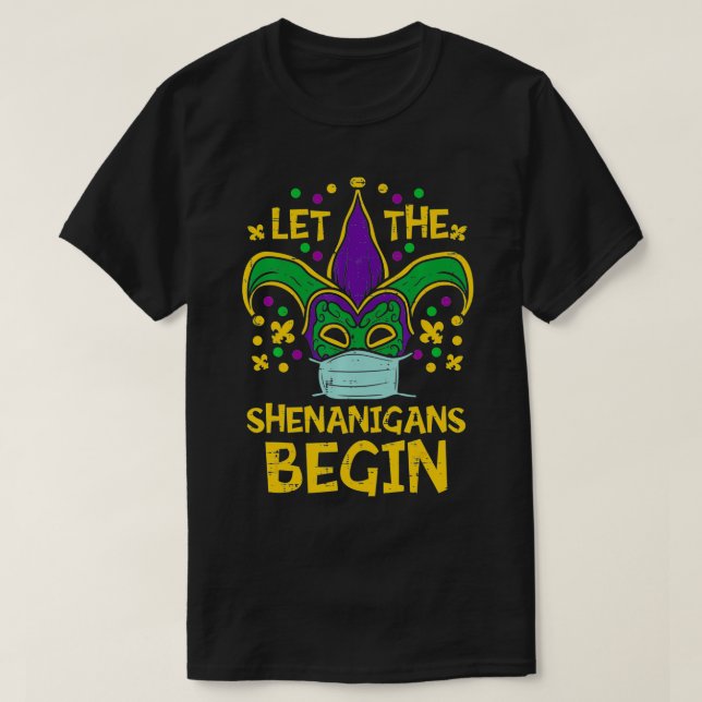 Camiseta Shenanigans Begin Face Mask Mardi Gras Quarantine  (Diseño del anverso)