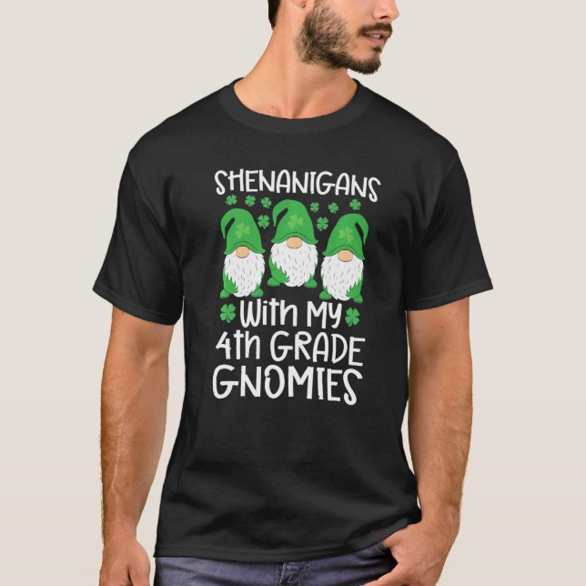 Camiseta Shenanigans Con Mis Gnomies De Cuarto Grado St Pat (Anverso)