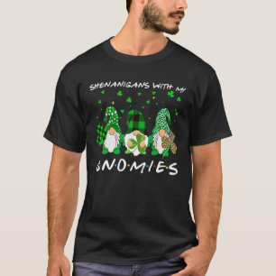 Camiseta Shenanigans con mis gnomies el hogar del Día de Sa
