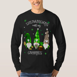 Camiseta Shenanigans con mis gnomies el hogar del Día de Sa