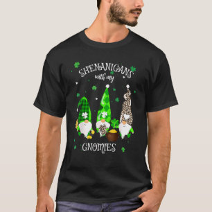 Camiseta Shenanigans con mis gnomies el hogar del Día de Sa