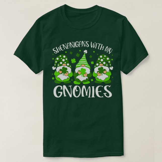 Camiseta Shenanigans con mis gnomies el hogar del Día de Sa (Diseño del anverso)