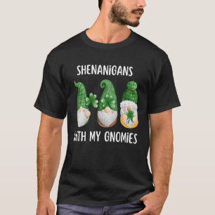 Camiseta Shenanigans con mis gnomies el hogar del Día de Sa