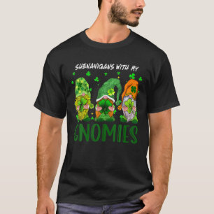 Camiseta Shenanigans con mis gnomies el hogar del Día de Sa