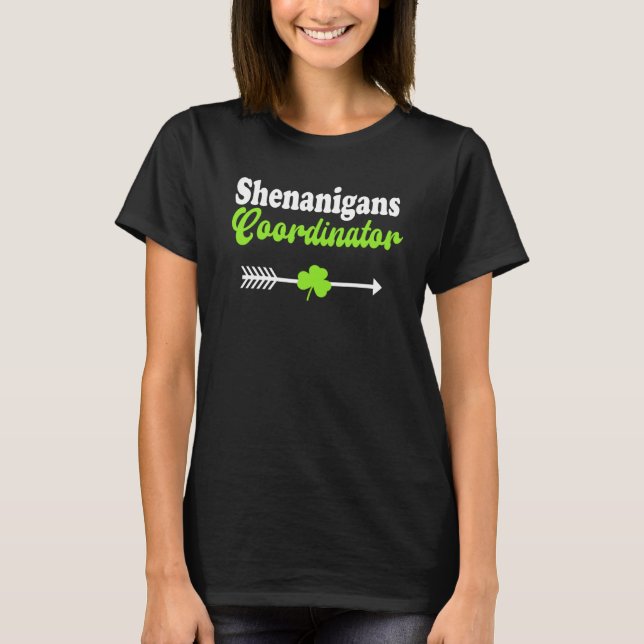 Camiseta Shenanigans Coordinator St Patrick's Shamrock  1 (Anverso)