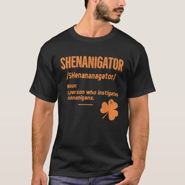 Camiseta Shenanigans Shirt Funny Shenanigator Saint Patrick (Anverso)