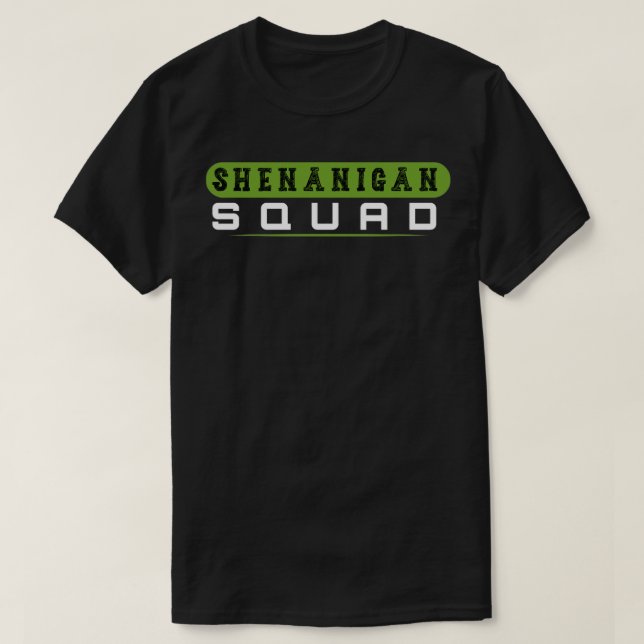 Camiseta Shenanigans Squad Irish Shirt Funny Saint Patricks (Diseño del anverso)