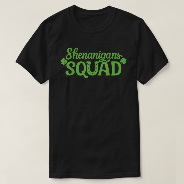 Camiseta Shenanigans Squad Irish Tee Funny Saint Patricks D (Diseño del anverso)