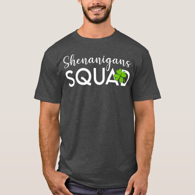 Camiseta Shenanigans Squad Saint Patricks Day Lucky (Anverso)