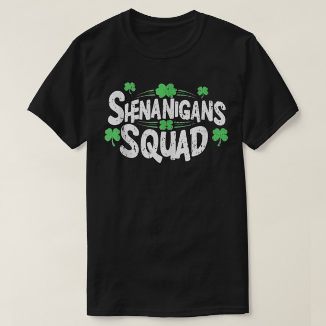 Camiseta Shenanigans Squad Shamrock Irlandés Funny St Patri (Diseño del anverso)